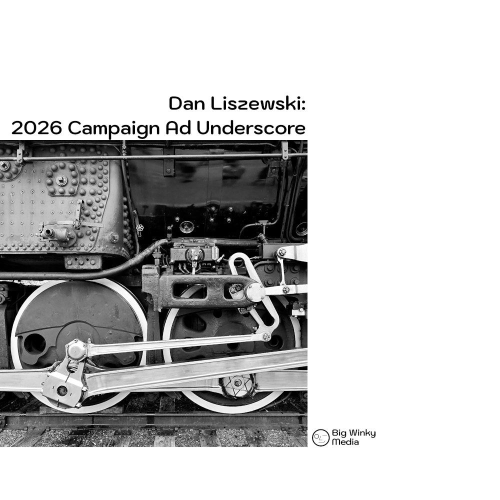 2026 Campaign Ad Underscore album cover featuring a grayscale photo of drive wheels of the Big Boy locomotive