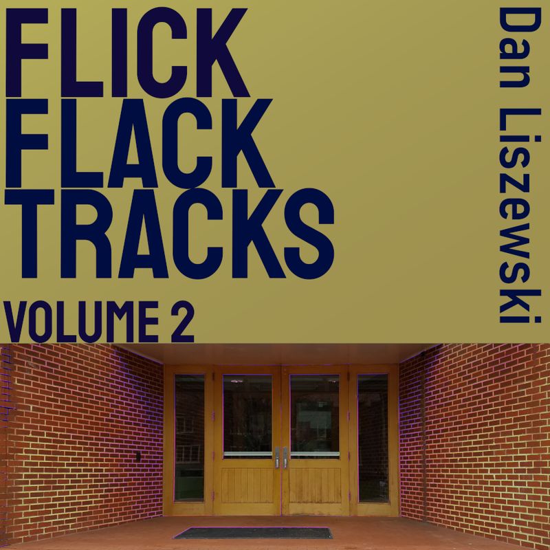 The Flick Flack Tracks Volumen 2 album cover featuring a stylized photo of the entrance to the Woolworth Center for Musical Studies at Princeton University